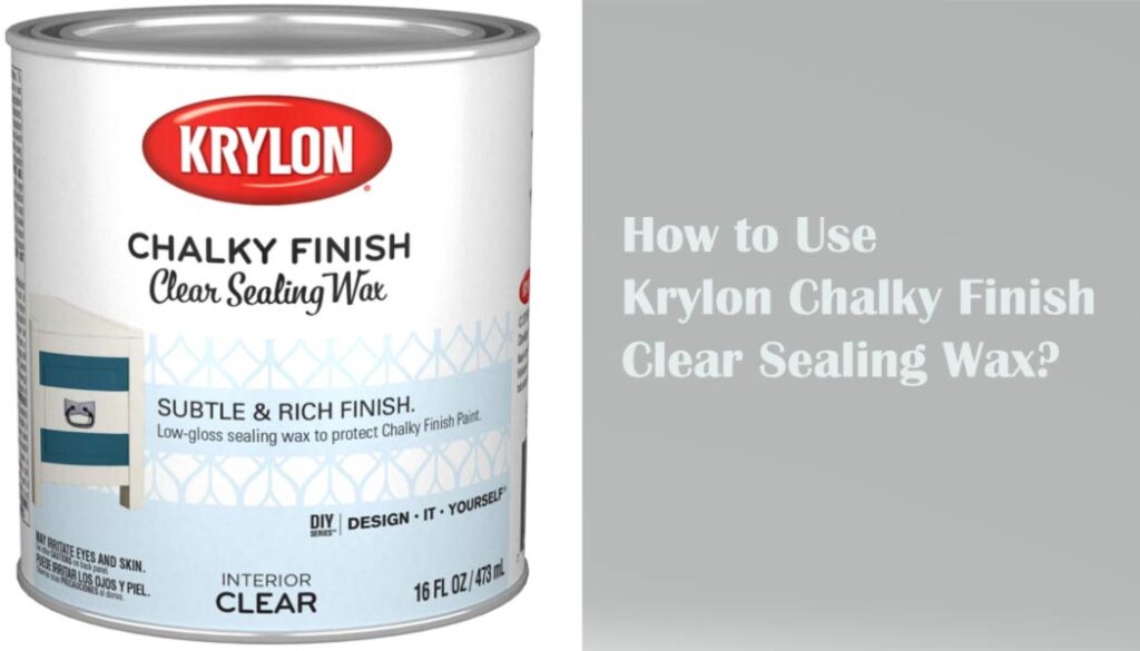 how to use Krylon Chalky Finish clear sealing wax